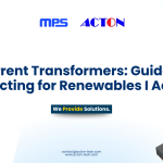 Current Transformers: Guide to Selecting for Renewables